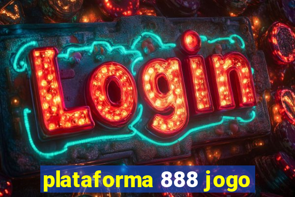 plataforma 888 jogo